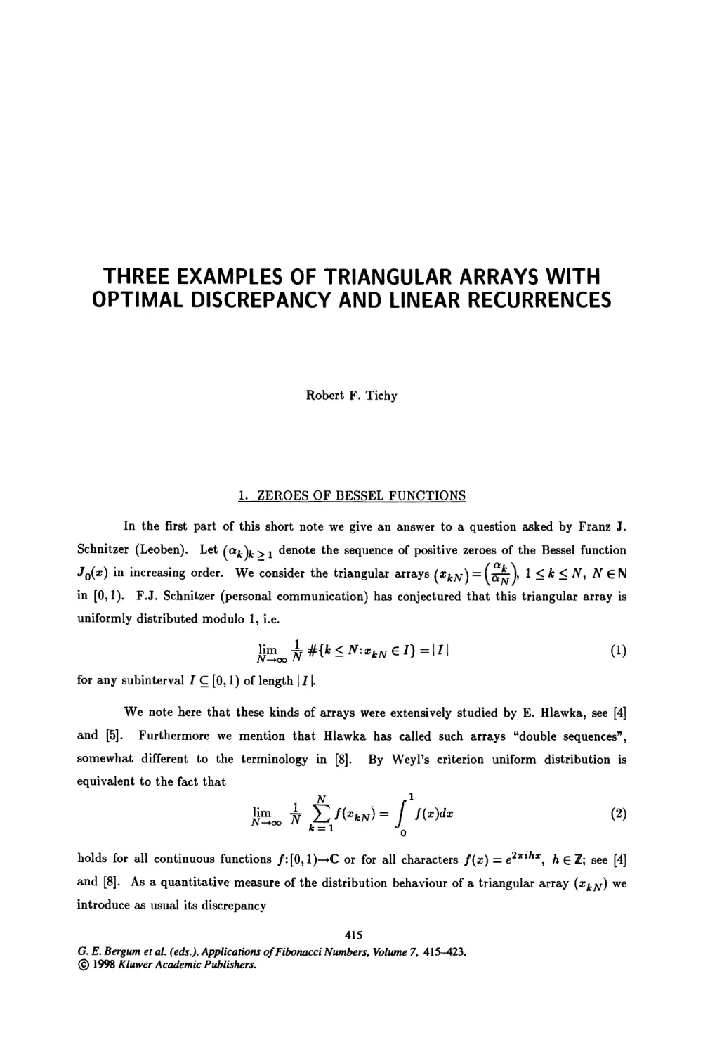 46. Three Examples of Triangular Arrays with Optimal Discrepancy and Linear Recurrences