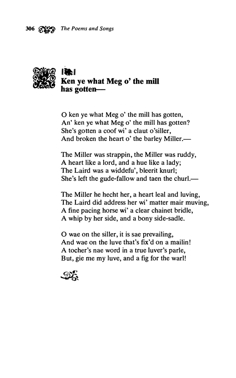 Ken ye what Meg о’ the mill has gotten-