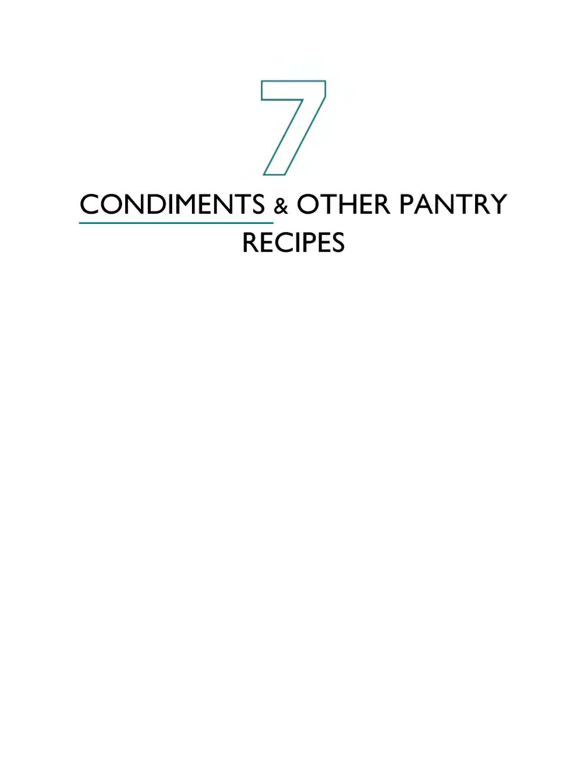 ﻿7 — Condiments & Other Pantry Recipe