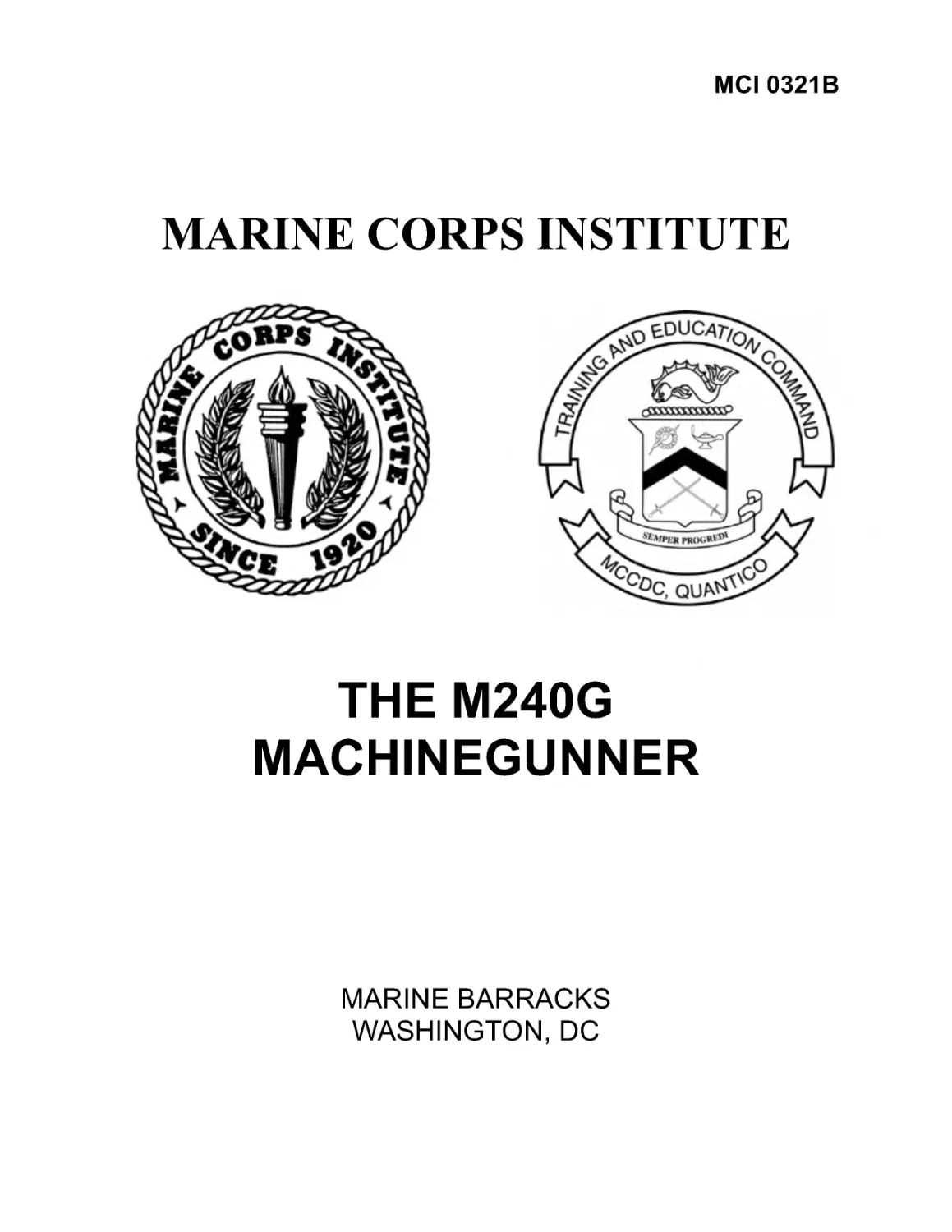 MCI 0321, The Machinegunner