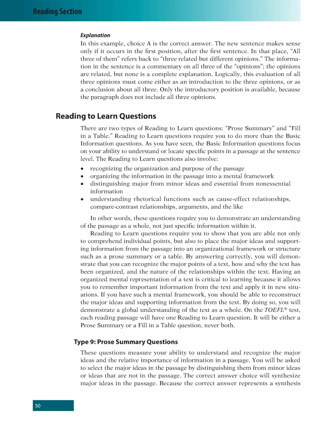Explanation
Reading to Learn Questions
Type 9: Prose Summary Questions