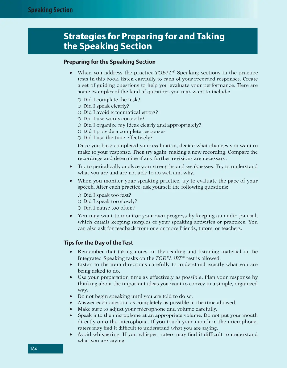 Strategies for Preparing for and Taking the Speaking Section
Tips for the Day of the Test