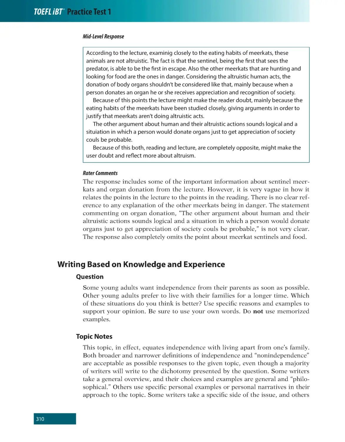 Mid-Level Response
Rater Comments
Writing Based on Knowledge and Experience
Topic Notes