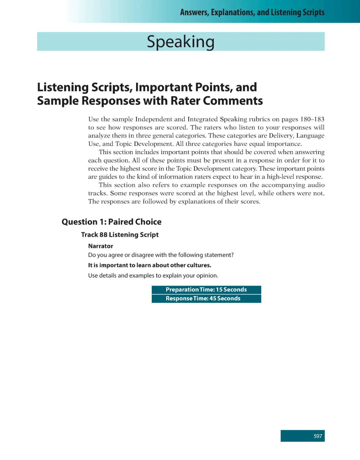 Speaking
Listening Scripts, Important Points, and Sample Responses with Rater Comments