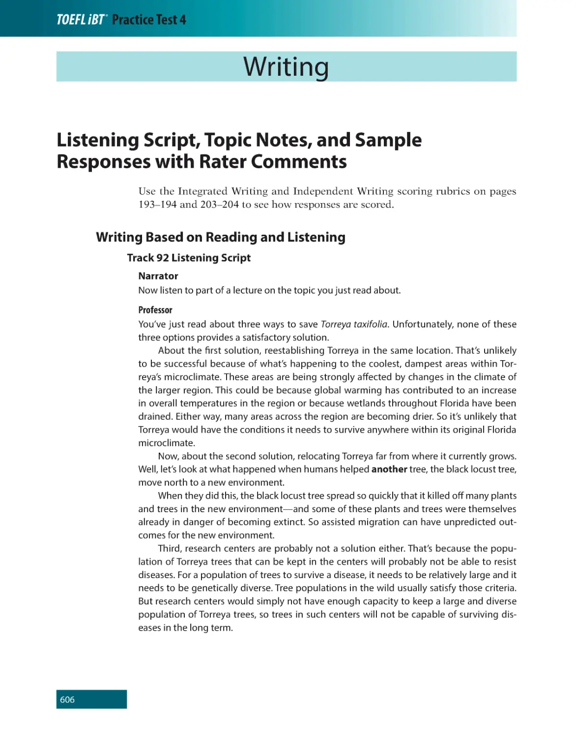 Writing
Listening Script, Topic Notes, and Sample Responses with Rater Comments