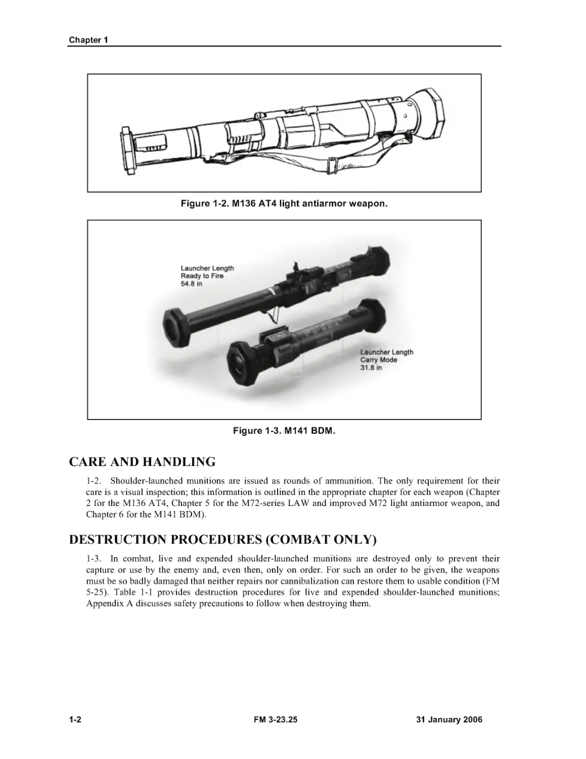 Figure 1-2. M136 AT4 light antiarmor weapon.
Figure 1-3. M141 BDM.
CARE AND HANDLING
