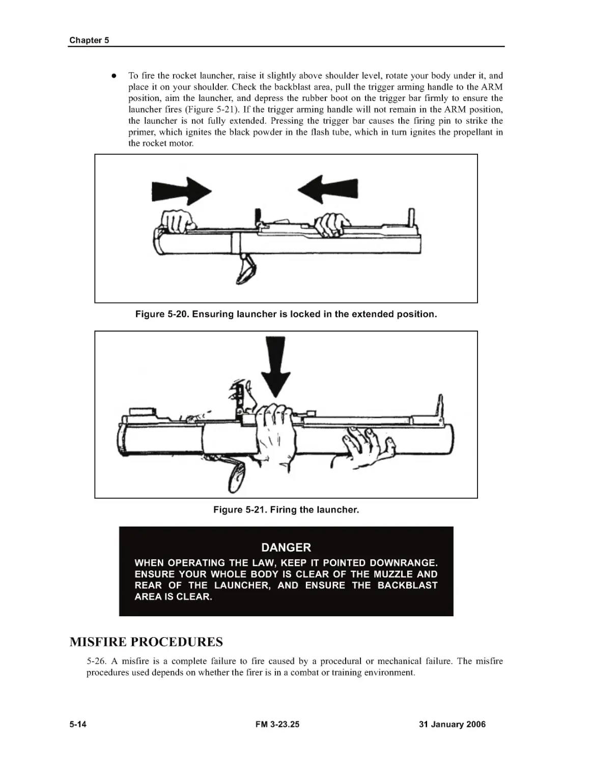 Figure 5-20. Ensuring launcher is locked in the extended position.
Figure 5-21. Firing the launcher.
MISFIRE PROCEDURES