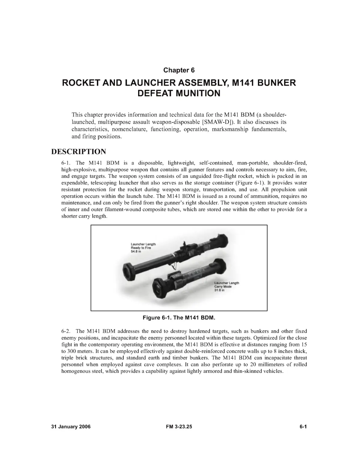 Figure 6-1. The M141 BDM.
Chapter 6 - ROCKET AND LAUNCHER ASSEMBLY, M141 BUNKER DEFEAT MUNITION