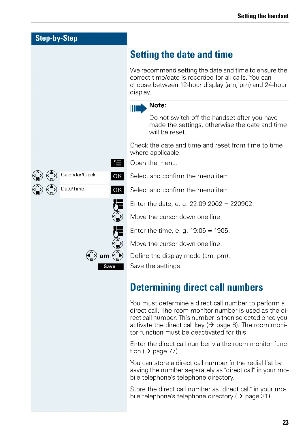 Setting the date and time
Determining direct call numbers