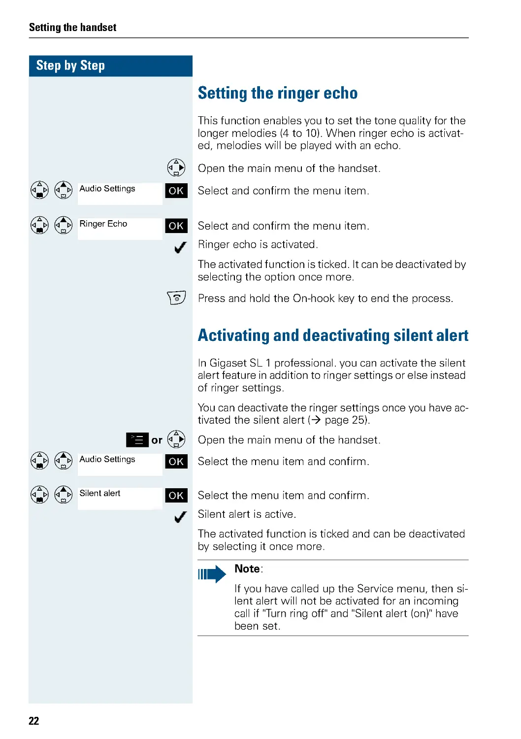 Setting the ringer echo
Activating and deactivating silent alert