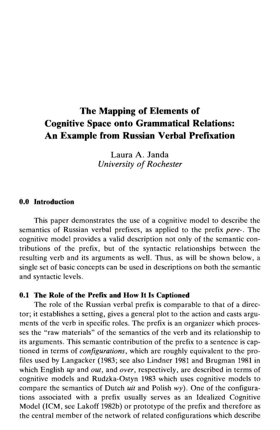 The Mapping of Elements of Cognitive Space onto Grammatical Relations: An Example from Russian Verbal Prefixation
Goto 337 /FitH 555.1 The Role of the Prefix and How It Is Captioned