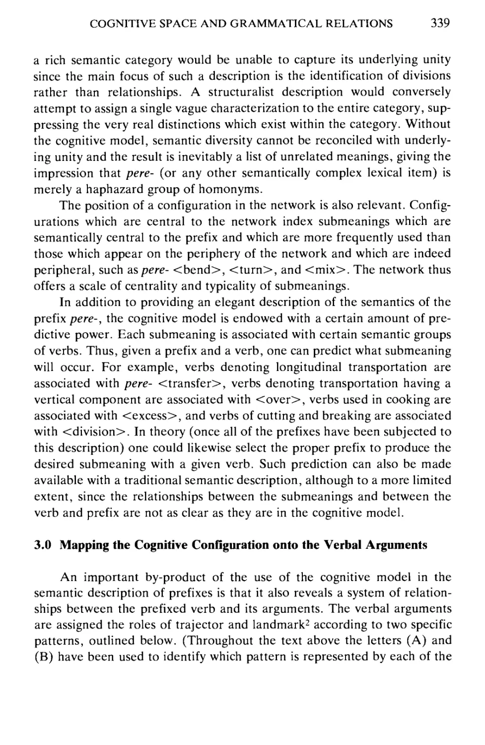 3.0 Mapping the Cognitive Configuration onto the Verbal Arguments