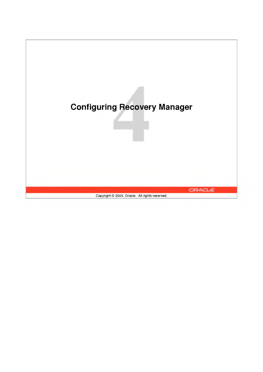 4 Configuring Recovery Manager