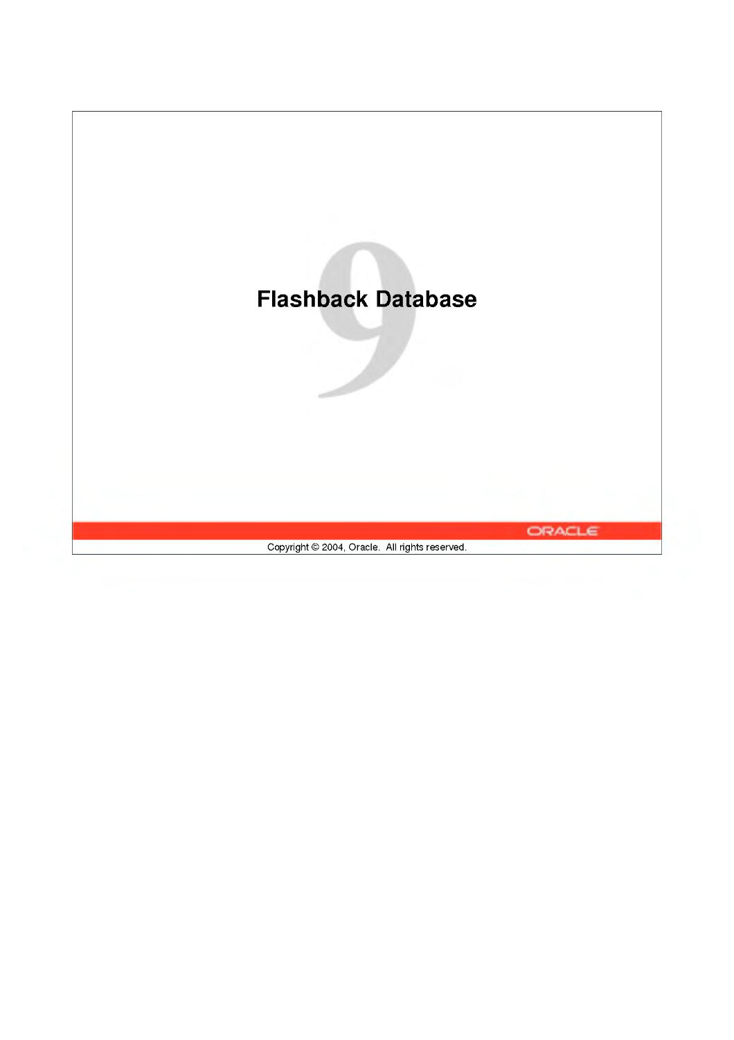 9 Flashback Database