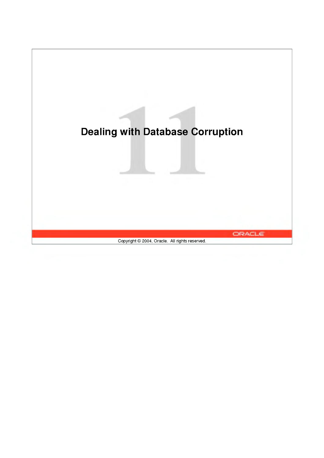 11 Dealing Database Corruption