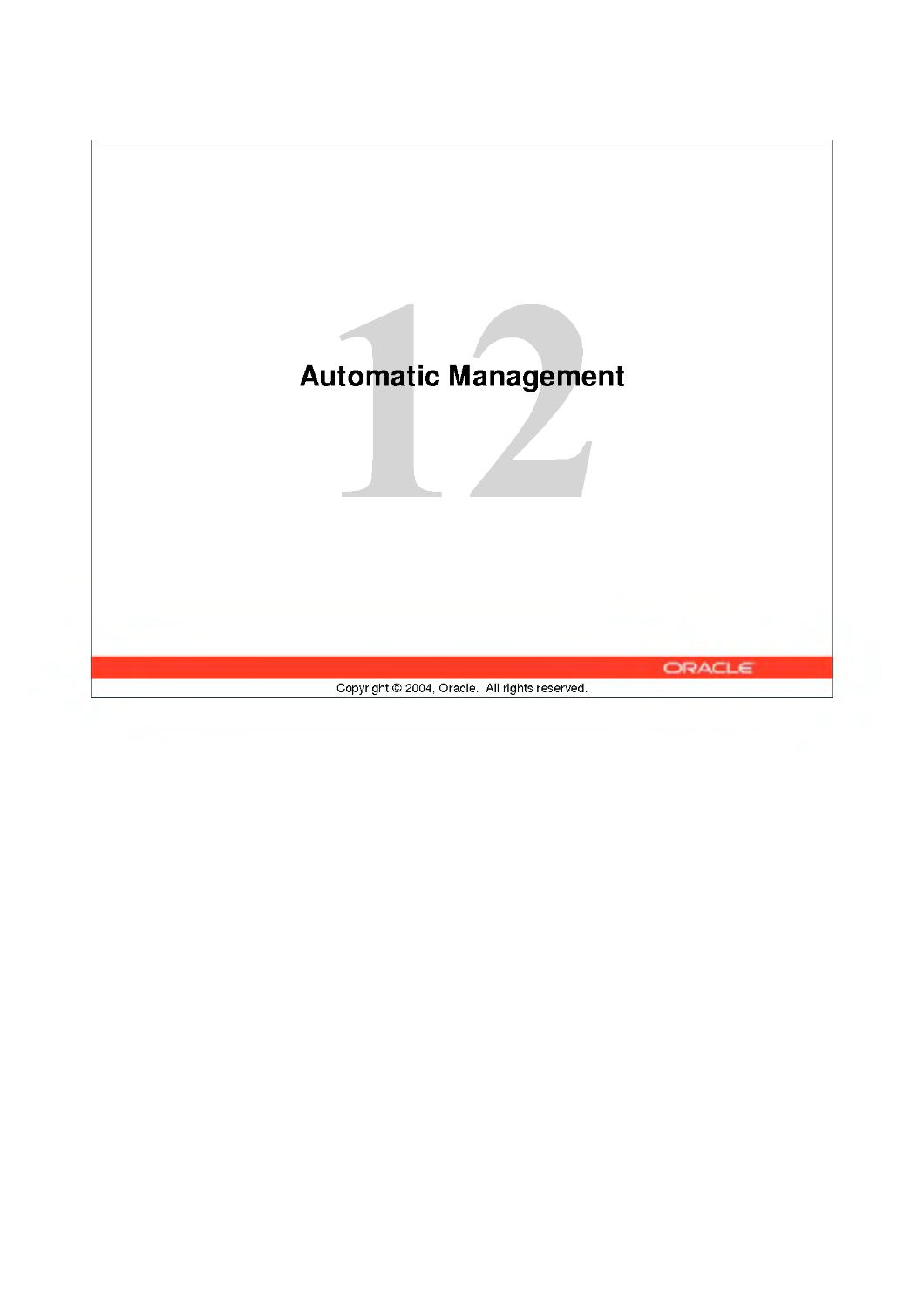 12 Automatic Management
