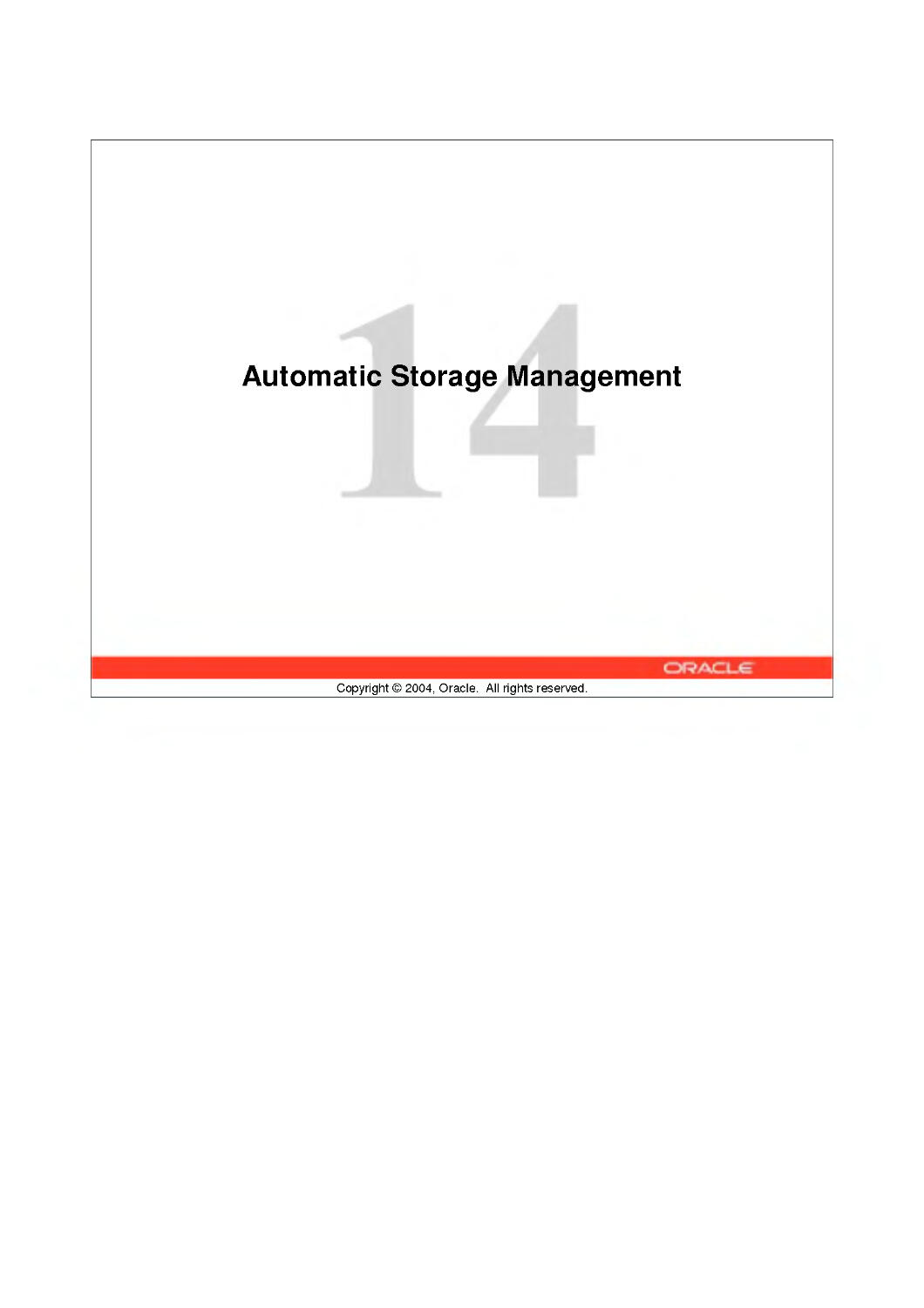 14 Automatic Storage Management