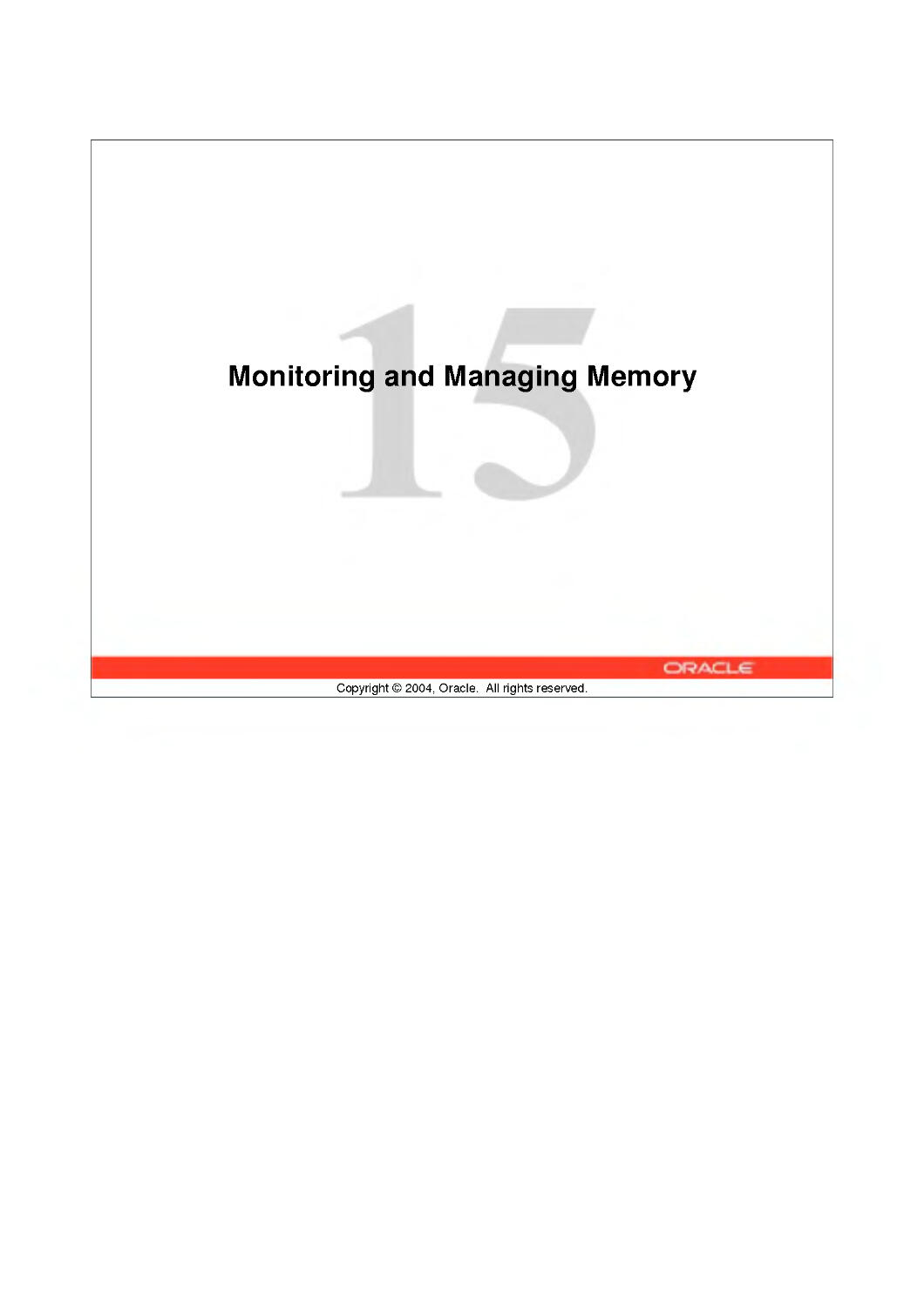 15 Monitoring and Mnaging Memory