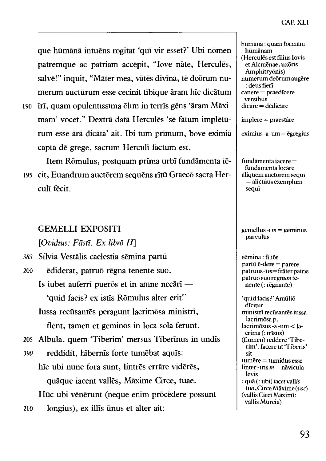 GEMELLI EXPOSITI. Ovidius
Lēctiō IV: v. 197–231