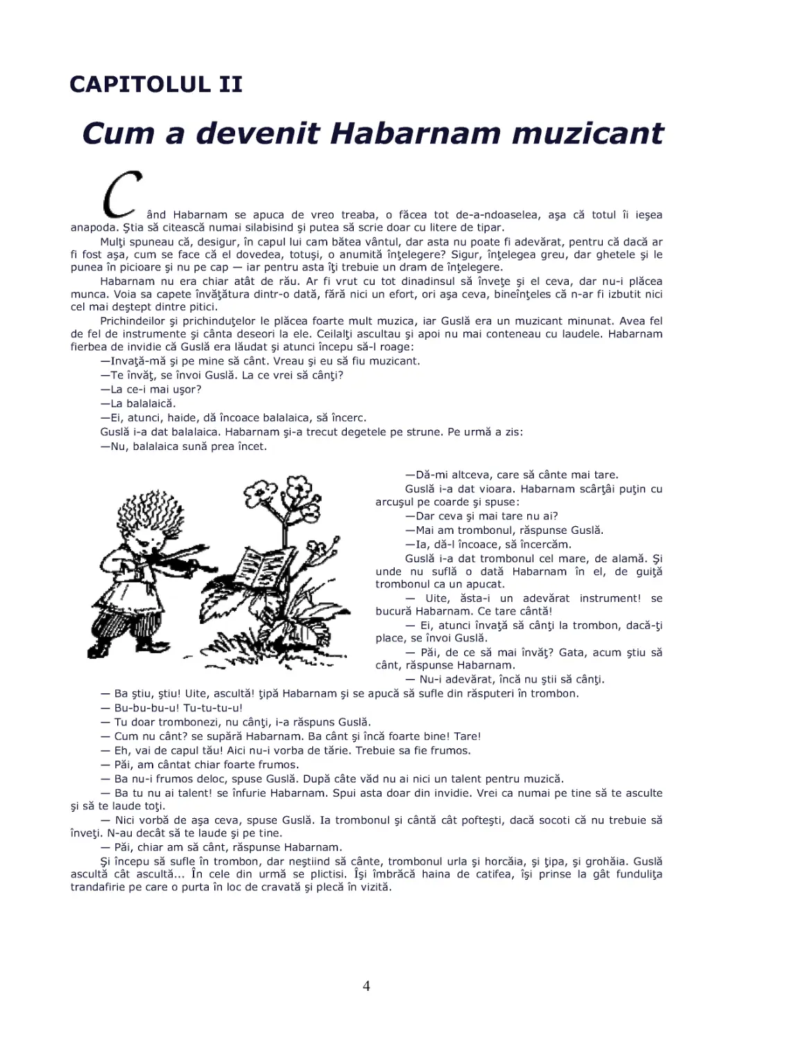 Cap.II Cum a devenit Habarnam muzicant