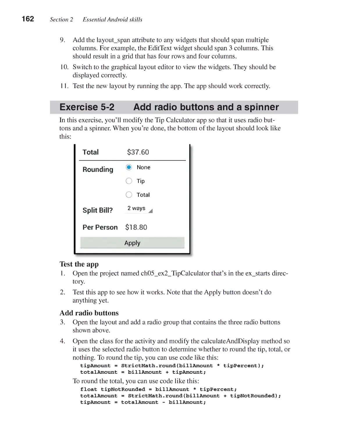 Exercise 5-2 - Add Radio Buttons and a Spinner