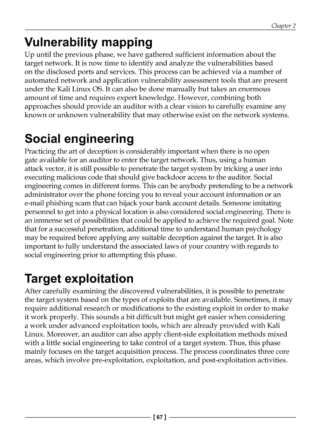 Vulnerability mapping
Social engineering
Target exploitation