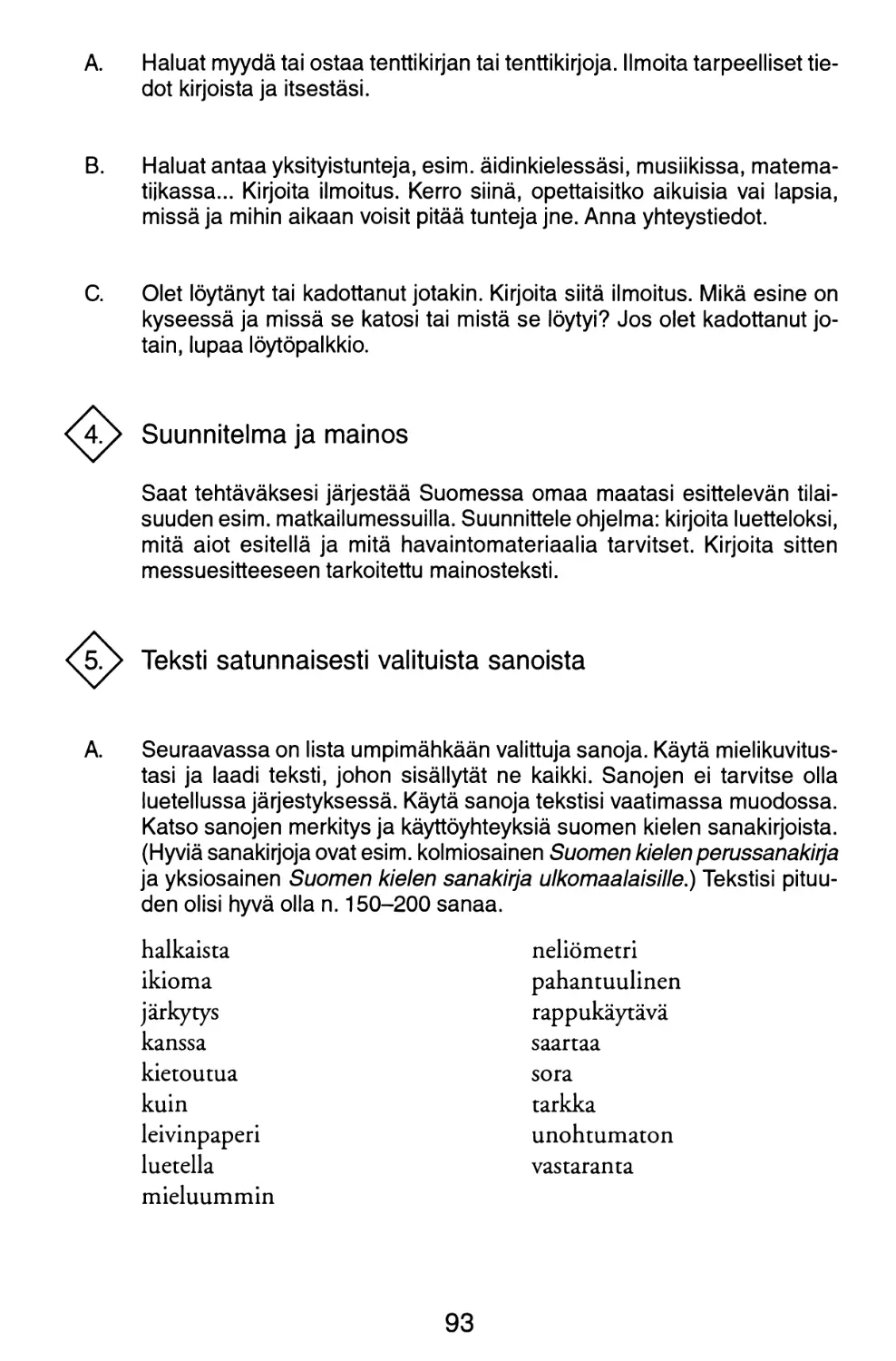 4. Suunnitelma ja mainos
5. Teksti satunnaisesti valituista sanoista