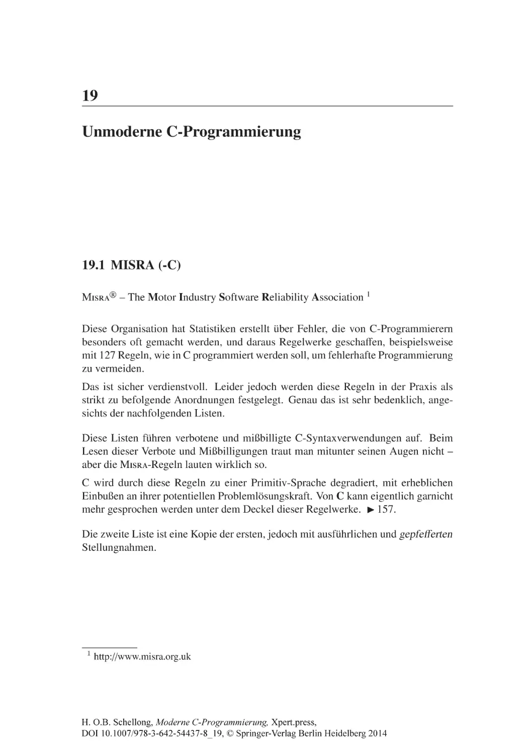 19 Unmoderne C-Programmierung
19.1 MISRA (-C)