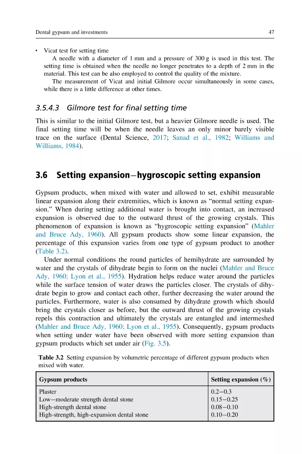 3.5.4.3 Gilmore test for final setting time
3.6 Setting expansion–hygroscopic setting expansion