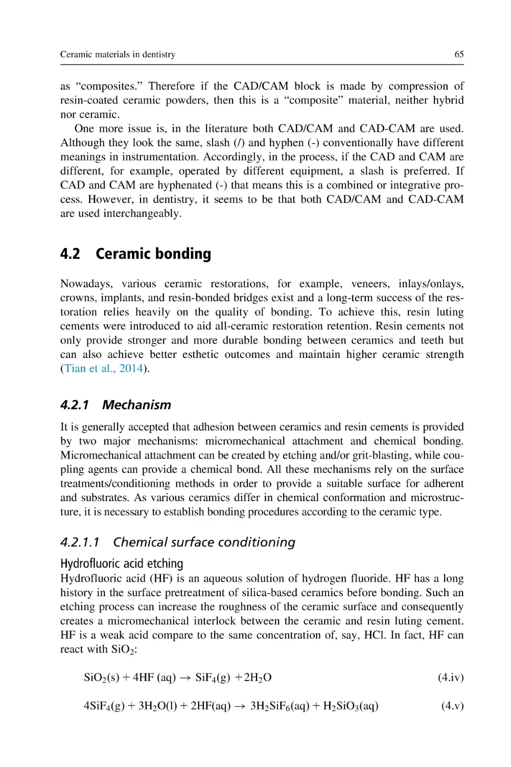 4.2 Ceramic bonding
4.2.1 Mechanism
4.2.1.1 Chemical surface conditioning
Hydrofluoric acid etching