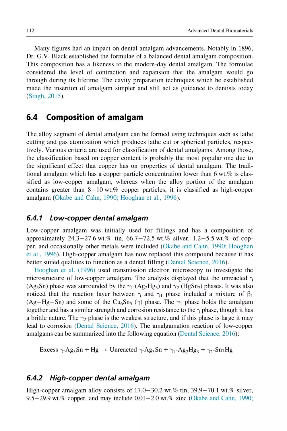 6.4 Composition of amalgam
6.4.1 Low-copper dental amalgam
6.4.2 High-copper dental amalgam