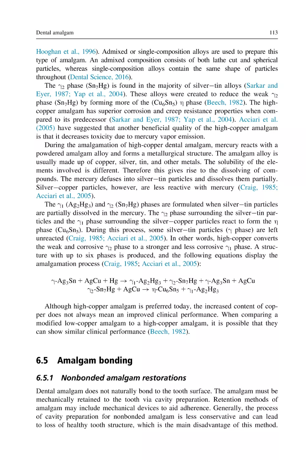 6.5 Amalgam bonding
6.5.1 Nonbonded amalgam restorations