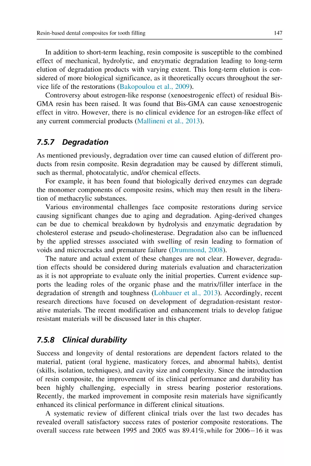 7.5.7 Degradation
7.5.8 Clinical durability