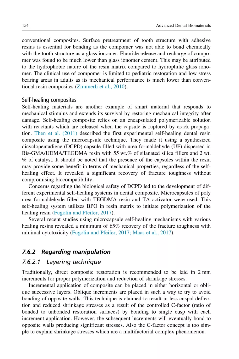 Self-healing composites
7.6.2 Regarding manipulation
7.6.2.1 Layering technique