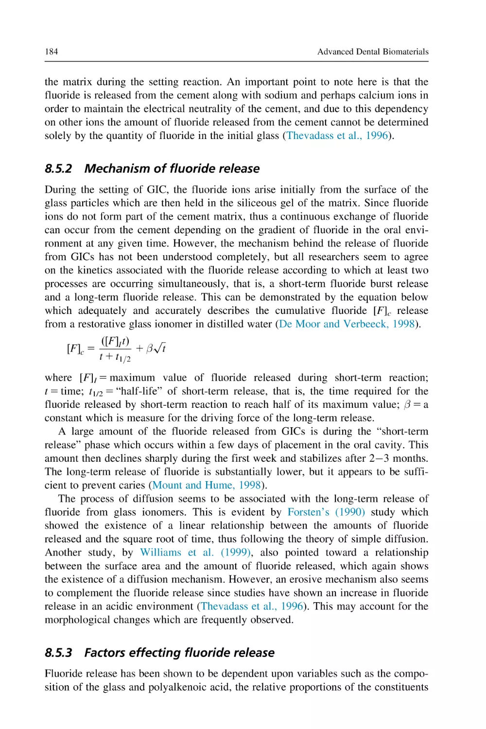 8.5.2 Mechanism of fluoride release
8.5.3 Factors effecting fluoride release