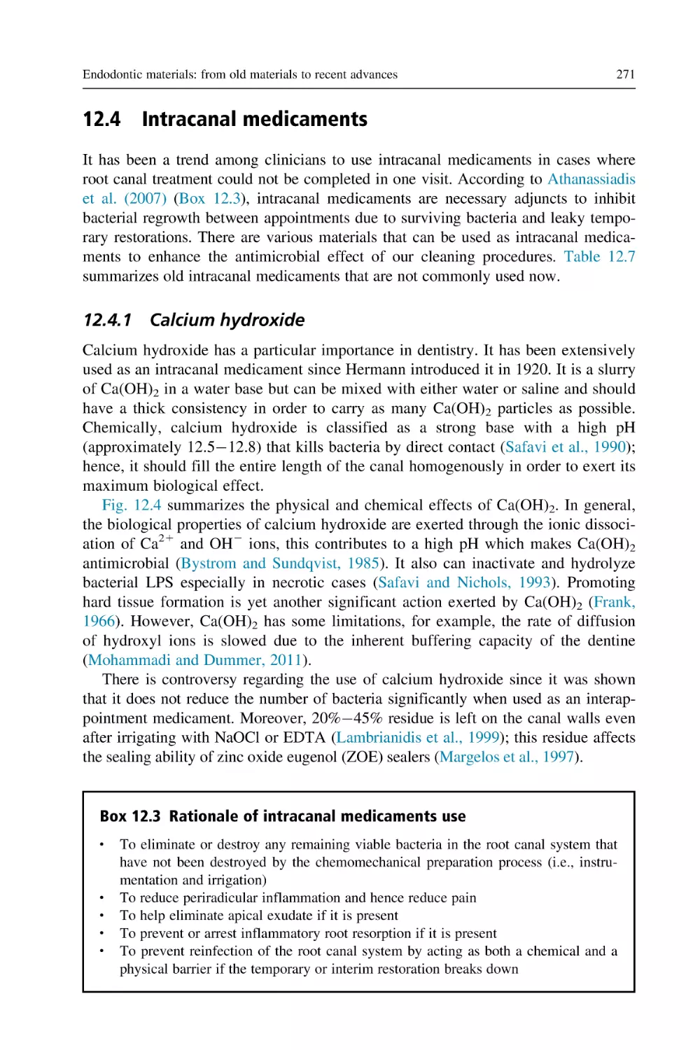 12.4 Intracanal medicaments
12.4.1 Calcium hydroxide