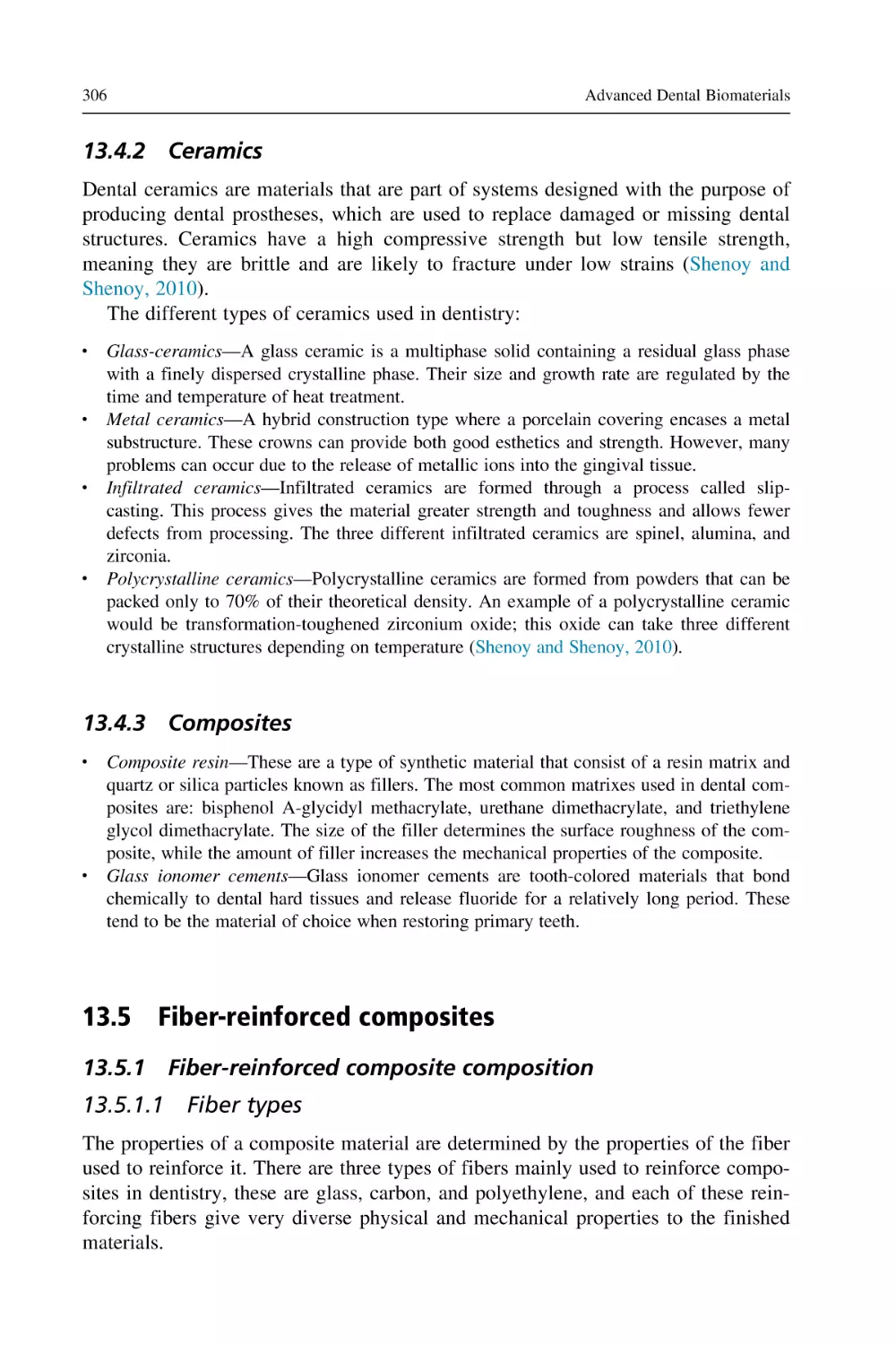 13.4.2 Ceramics
13.4.3 Composites
13.5 Fiber-reinforced composites
13.5.1 Fiber-reinforced composite composition
13.5.1.1 Fiber types