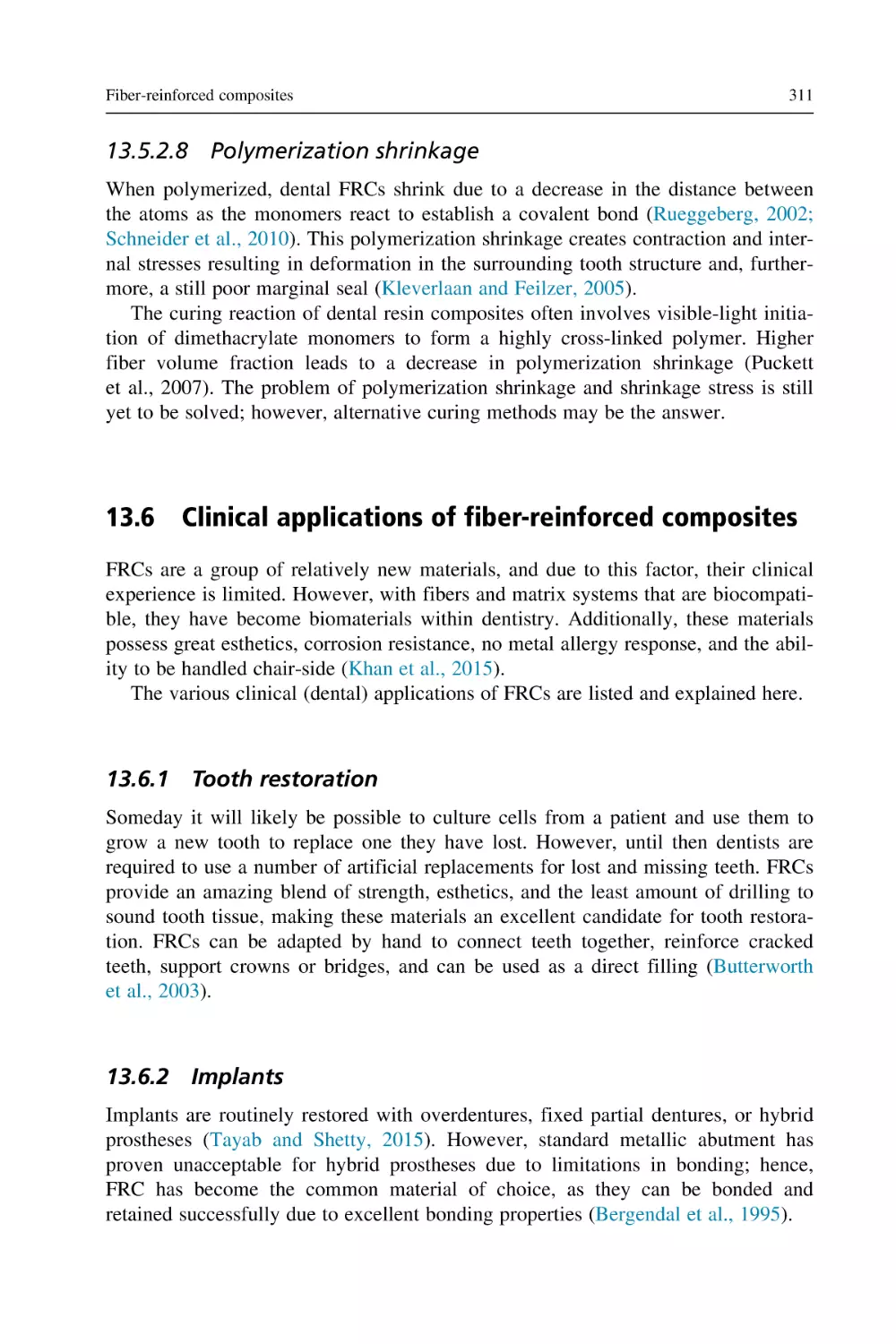 13.5.2.8 Polymerization shrinkage
13.6 Clinical applications of fiber-reinforced composites
13.6.1 Tooth restoration
13.6.2 Implants