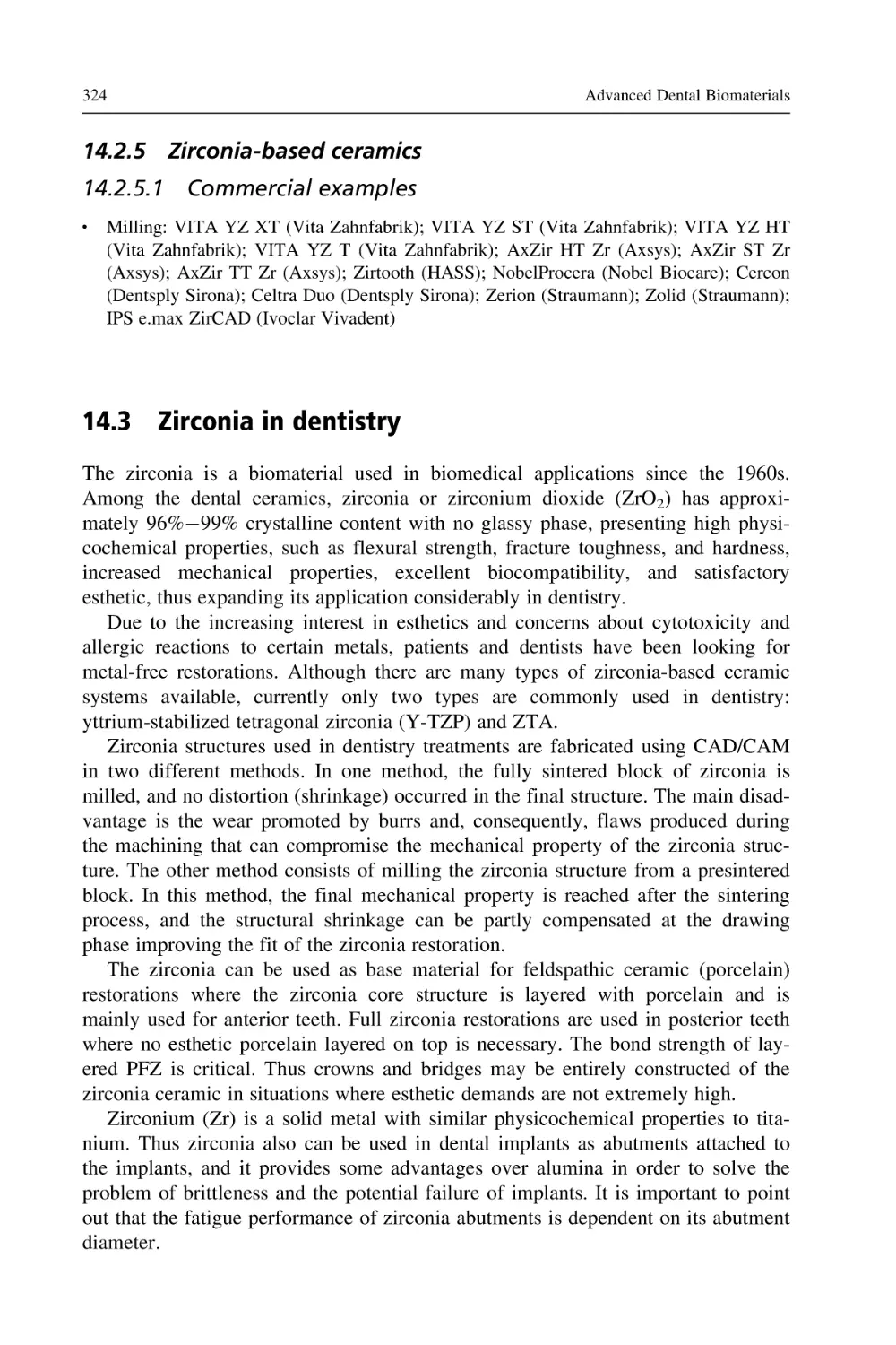 14.2.5 Zirconia-based ceramics
14.2.5.1 Commercial examples
14.3 Zirconia in dentistry