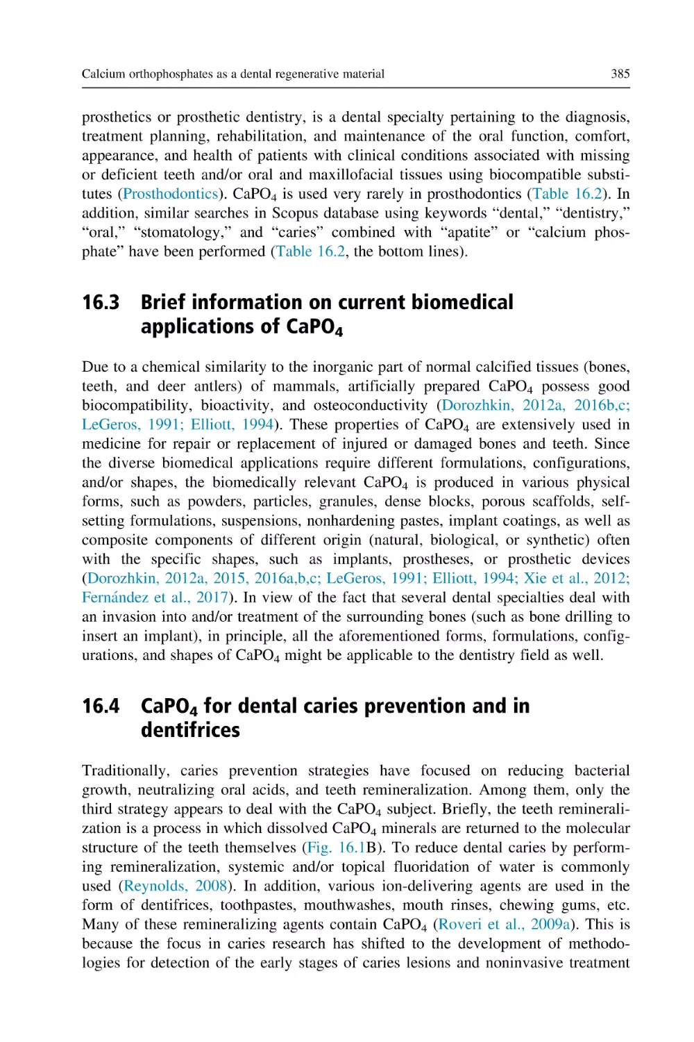 16.3 Brief information on current biomedical applications of CaPO4
16.4 CaPO4 for dental caries prevention and in dentifrices