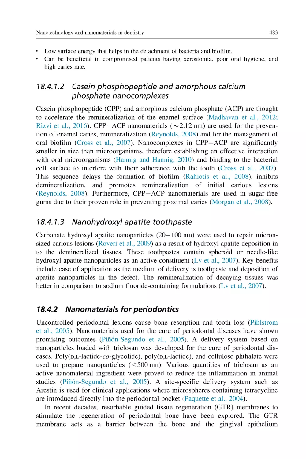18.4.1.2 Casein phosphopeptide and amorphous calcium phosphate nanocomplexes
18.4.1.3 Nanohydroxyl apatite toothpaste
18.4.2 Nanomaterials for periodontics
