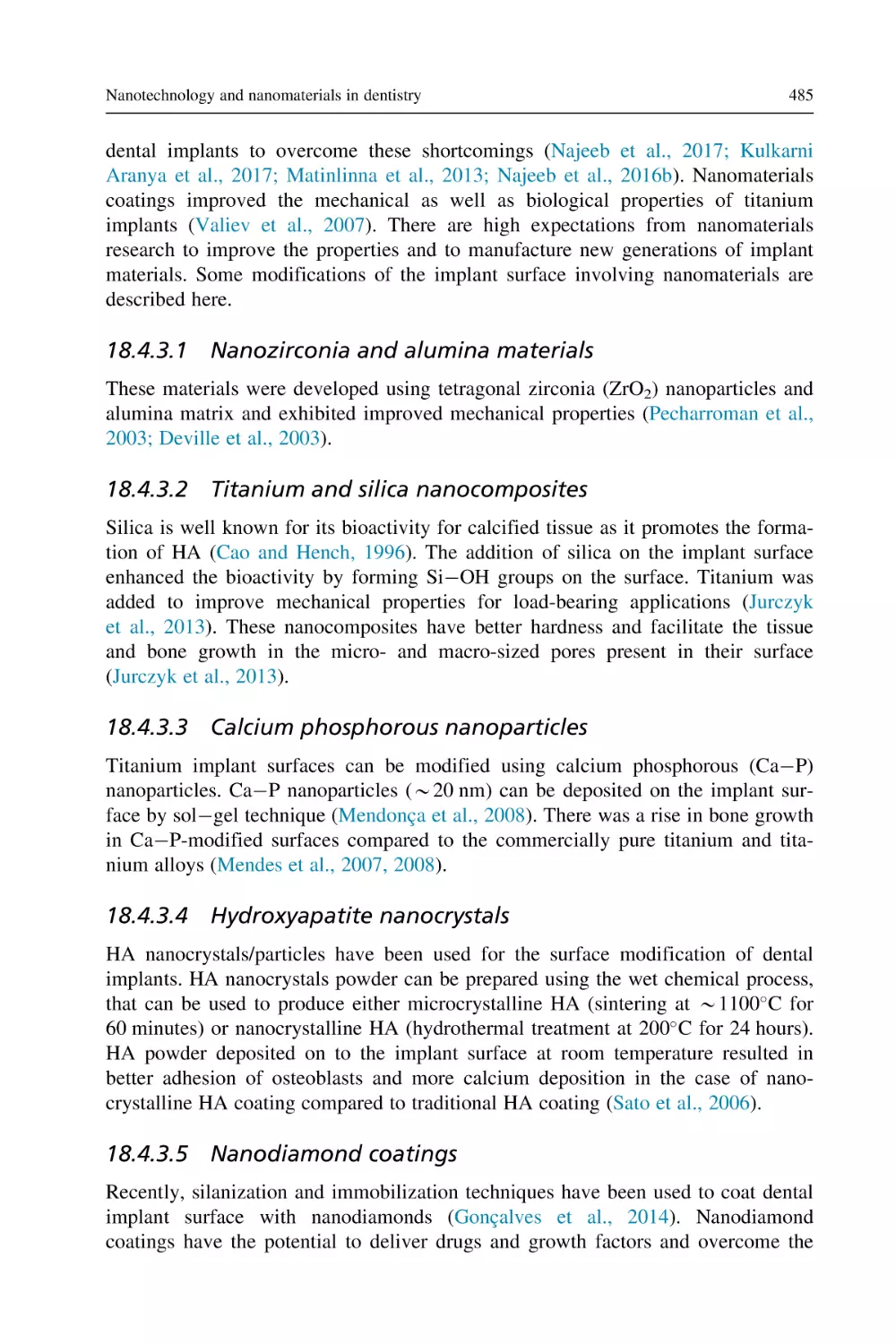 18.4.3.1 Nanozirconia and alumina materials
18.4.3.2 Titanium and silica nanocomposites
18.4.3.3 Calcium phosphorous nanoparticles
18.4.3.4 Hydroxyapatite nanocrystals
18.4.3.5 Nanodiamond coatings