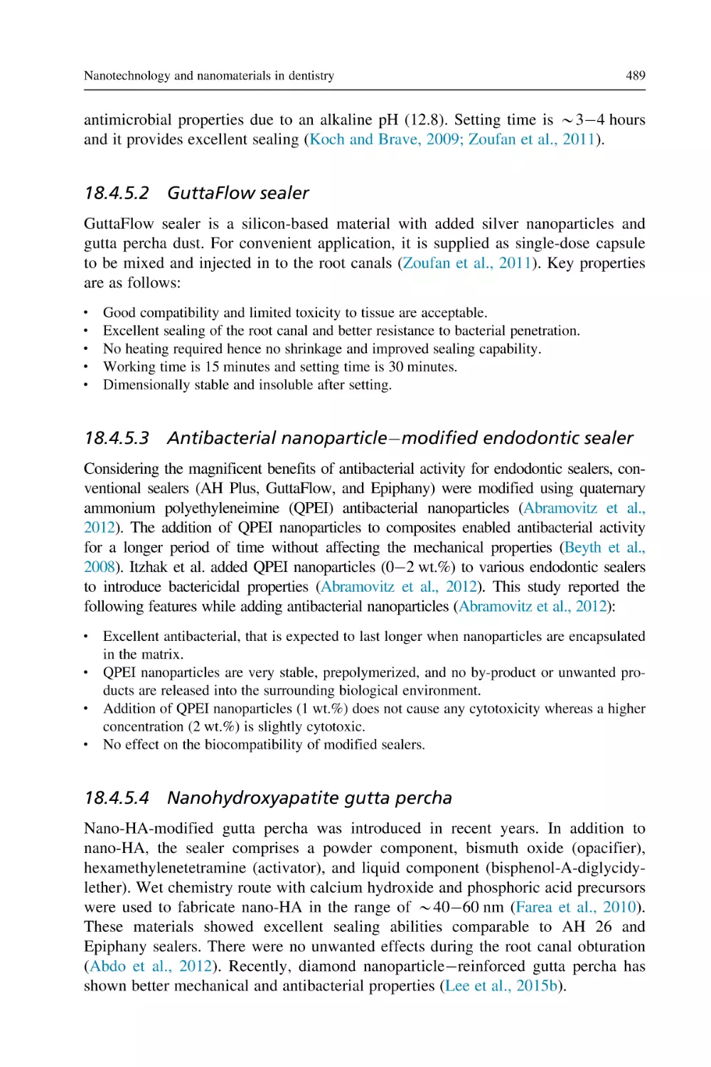 18.4.5.2 GuttaFlow sealer
18.4.5.3 Antibacterial nanoparticle–modified endodontic sealer
18.4.5.4 Nanohydroxyapatite gutta percha