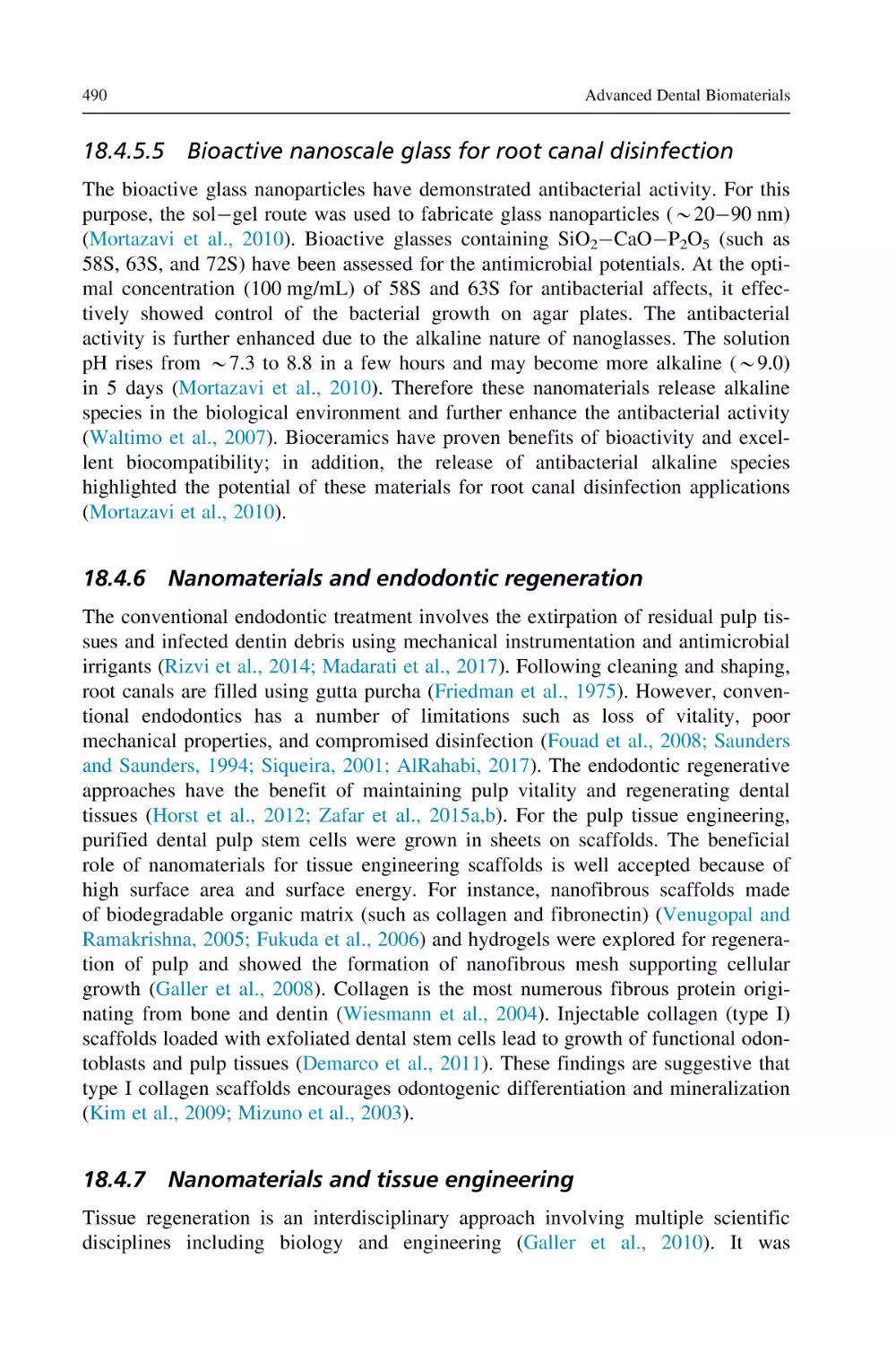 18.4.5.5 Bioactive nanoscale glass for root canal disinfection
18.4.6 Nanomaterials and endodontic regeneration
18.4.7 Nanomaterials and tissue engineering