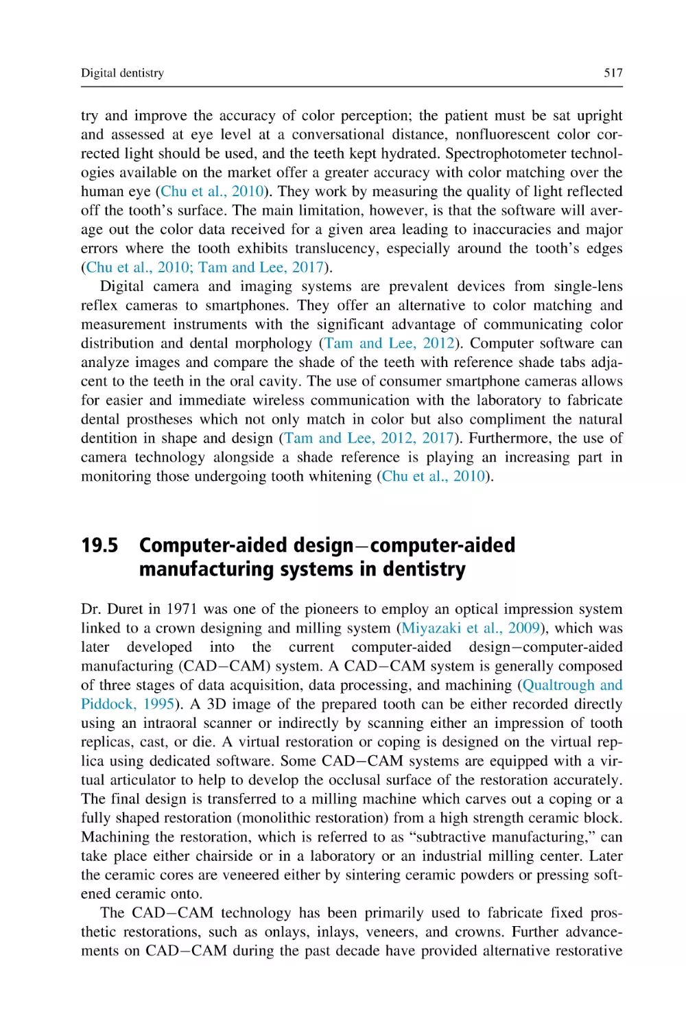 19.5 Computer-aided design–computer-aided manufacturing systems in dentistry