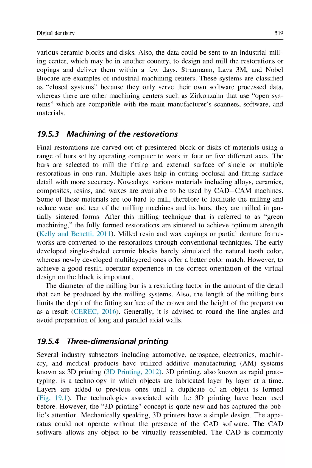 19.5.3 Machining of the restorations
19.5.4 Three-dimensional printing