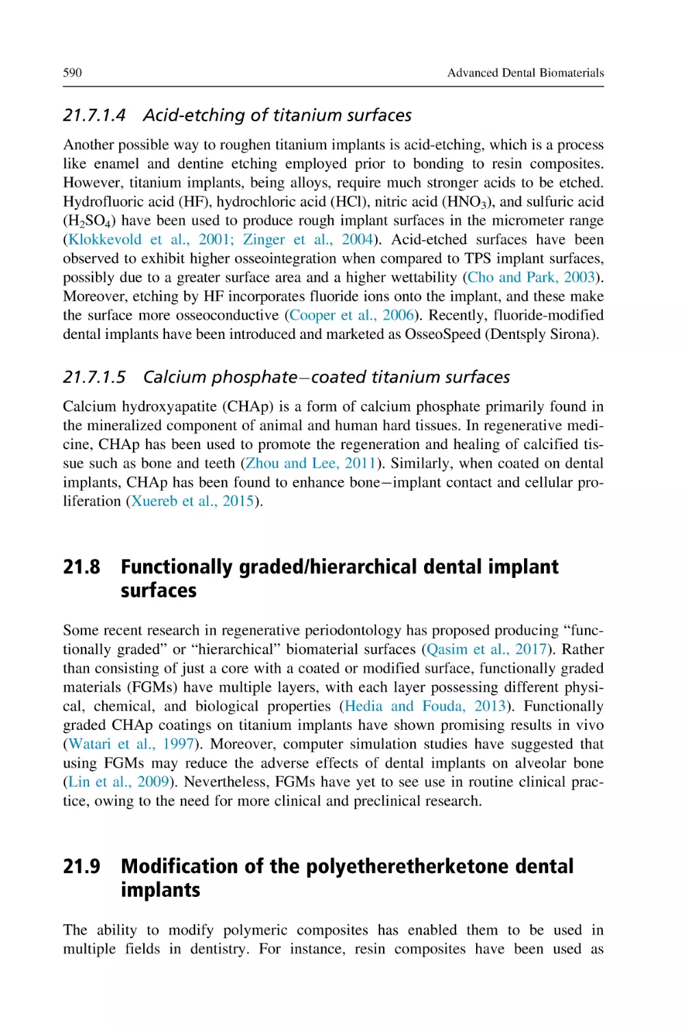 21.7.1.4 Acid-etching of titanium surfaces
21.7.1.5 Calcium phosphate–coated titanium surfaces
21.8 Functionally graded/hierarchical dental implant surfaces
21.9 Modification of the polyetheretherketone dental implants