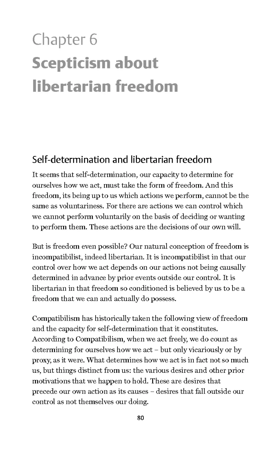 Chapter 6Scepticism aboutlibertarian freedom