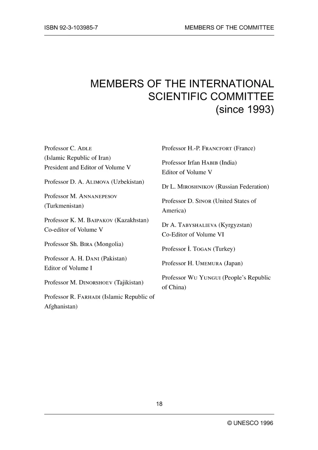 MEMBERS OF THE INTERNATIONAL SCIENTIFIC COMMITTEE (since 1993)