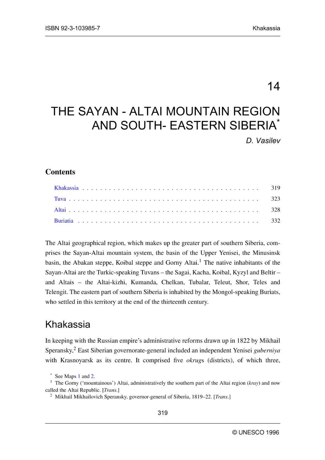THE SAYAN - ALTAI MOUNTAIN REGION AND SOUTH- EASTERN SIBERIA